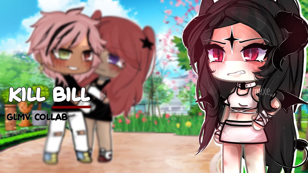 || Glmv Collab : Kill Bill || •Ocs backstory•”