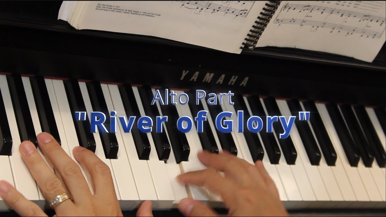 "River of Glory" Alto Part sung with Accompaniment - YouTube