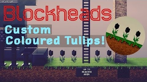 Blockheads Make custom coloured tulips (w/ flex 2) All Versions