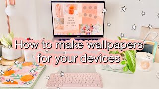 How to make your own wallpapers | Macbook   iPad