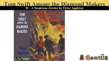 Tom Swift Among the Diamond Makers