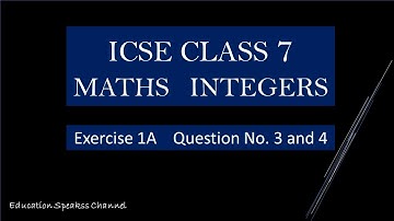 ICSE Class 7 Maths Integers Exercise 1A Q.No. 3 and 4 solutions of Selina Concise Publication
