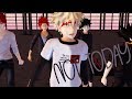 【MMD BNHA】『ヒロアカ』 NOT TODAY