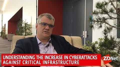 Video: Understanding the increase in cyberattacks against critical infrastructure | ZDNet