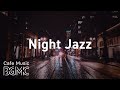 Night Jazz: Night Cafe Jazz - Smooth Night Jazz for Pleasant Evening - Chill Out Music at Home