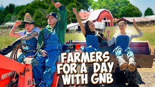 FARMERS FOR THE DAY w/ GnB !!