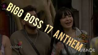 Bigg boss 17 Anthem | Bigg boss 17 Anthem song