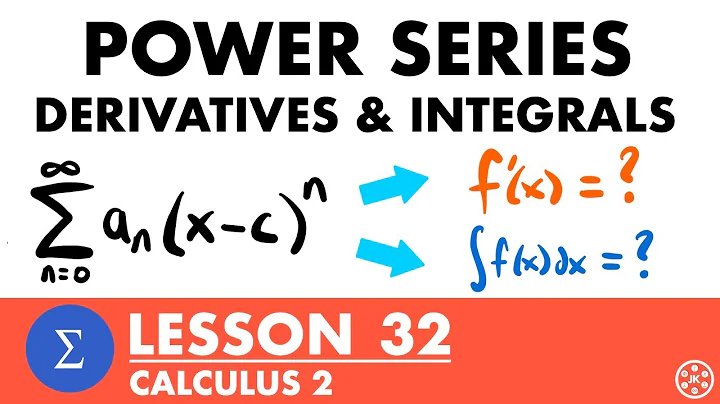 Power Series - Derivatives & Integrals | Calculus 2 Lesson 32 - JK Math