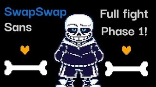 SwapSwap Sans Phase 1 Full fight! (Walktrough)