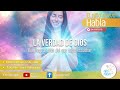 16. LA VERDAD DE DIOS | Que llega al oído del que sabe escuchar.