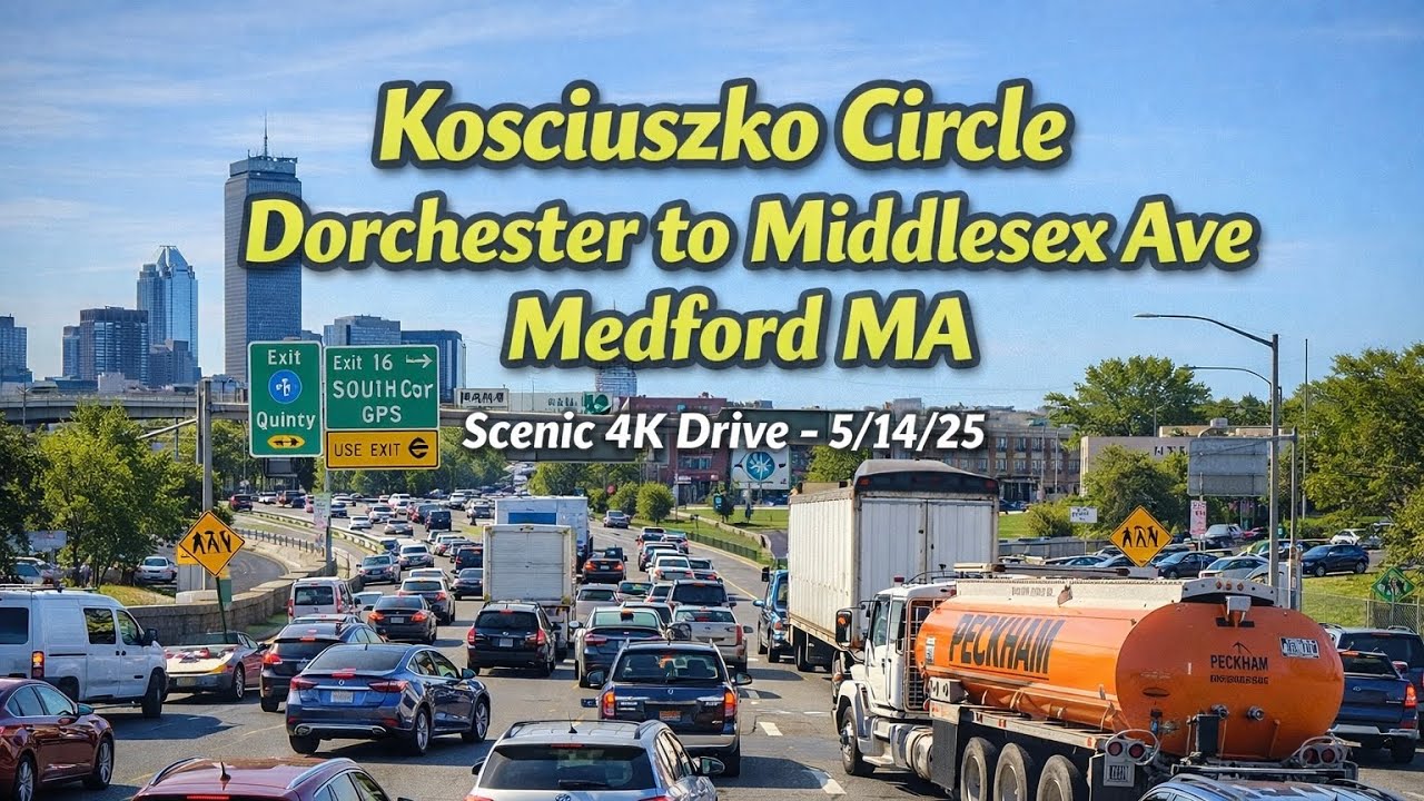 🚗 Kosciuszko Circle Dorchester to Middlesex Ave Medford MA | Scenic 4K Drive - 5/14/25