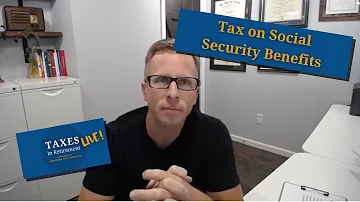 Tax on Social Security Benefits (Facebook Live, June 17 2020)