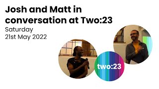 Josh at Two:23