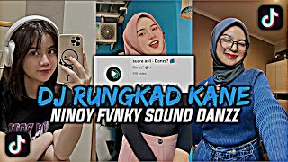 DJ RUNGKAD NINOY FVNKY SOUND DANZZ VIRAL TIKTOK 2022