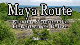 2006 - Maya route (slideshow)