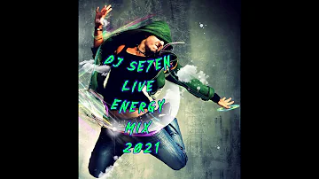 DJ Se7en live Energy Mix 2021  HD