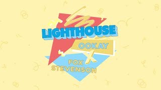 Ookay x Fox Stevenson - Lighthouse