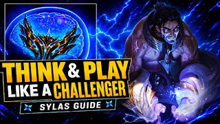 How to Think and Play like a Challenger Mid Laner | Sylas Guide