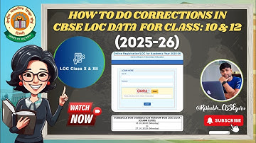 🚨 𝐂𝐁𝐒𝐄 𝐋𝐎𝐂 𝐂𝐎𝐑𝐑𝐄𝐂𝐓𝐈𝐎𝐍 𝟐𝟎𝟐𝟓-𝟐𝟔: 𝐇𝐨𝐰 𝐓𝐨 𝐃𝐨 𝐂𝐨𝐫𝐫𝐞𝐜𝐭𝐢𝐨𝐧𝐬 𝐈𝐧 𝐂𝐁𝐒𝐄 𝐋𝐎𝐂 𝐃𝐀𝐓𝐀 𝐅𝐨𝐫 𝐂𝐥𝐚𝐬𝐬: 𝟏𝟎 & 𝟏𝟐