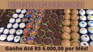 Lucre até 6 mil reais em um mês fazendo e vendendo esses brigadeiros