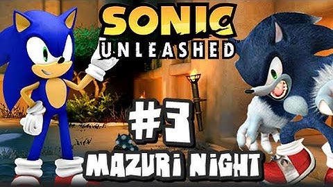 Sonic Unleashed (360/PS3) - (1080p) Part 3 - Mazuri Night