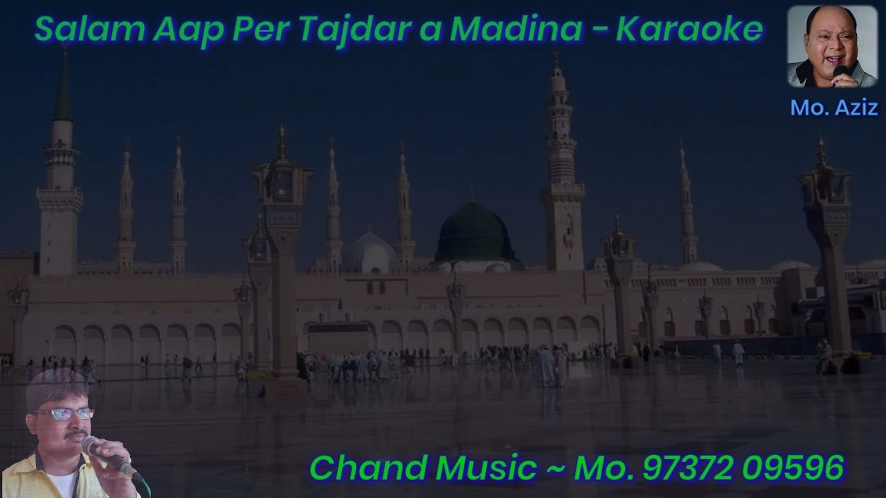 Salam Aap Per Tajdar a Madina Hindi lyrics Karaoke Rafik Chand