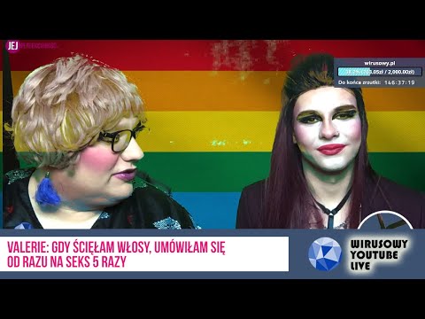 Valerie: Gdy ścięłam włosy, od razu umówiłam się na seks 5 razy - Wirusowy YouTube LIVE