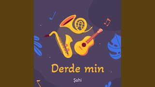 Derde min - Şahi