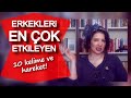 Erkekleri En Çok Etkileyen Kelimeler, Sözler, Hareketler!