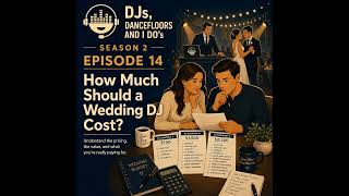 How Much Should a Wedding DJ Cost?