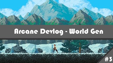 Arcane Devlog #3 - World Generation - Indie Game Devlog