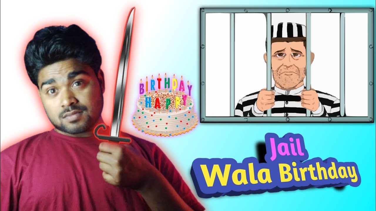 jail wala birthday.. 😂🎂🎉 happy birthday | anandkr21