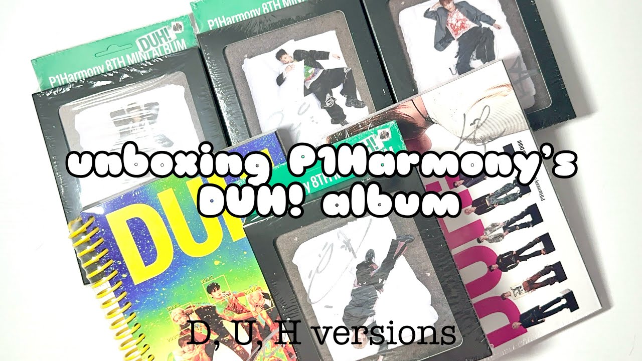 unboxing P1Harmony’s DUH! ♡ D, U, & H versions