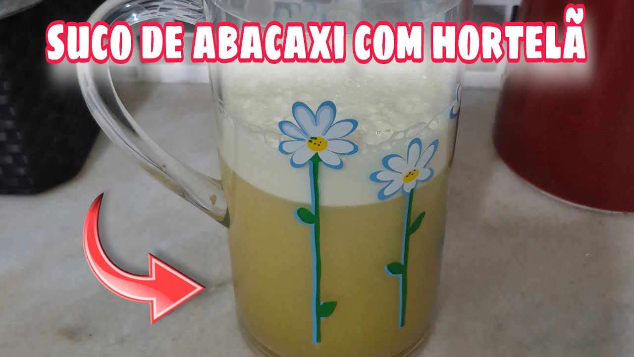 COMO FAZER SUCO DE ABACAXI COM HORTELÃ SUPER REFRESCANTE | Melhor Suco de Abacaxi Rápido | abacaxi