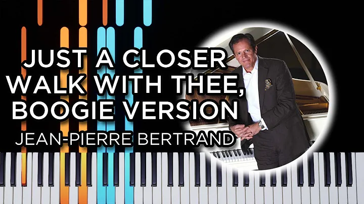 Just A Closer Walk With Thee,Boogie Version (Jean ...
