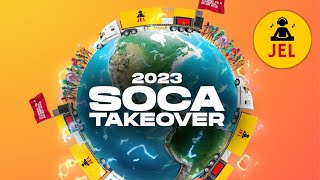 2023 SOCA TAKE OVER TUNES TO KNOW '2023 SOCA MIX' | DJ JEL