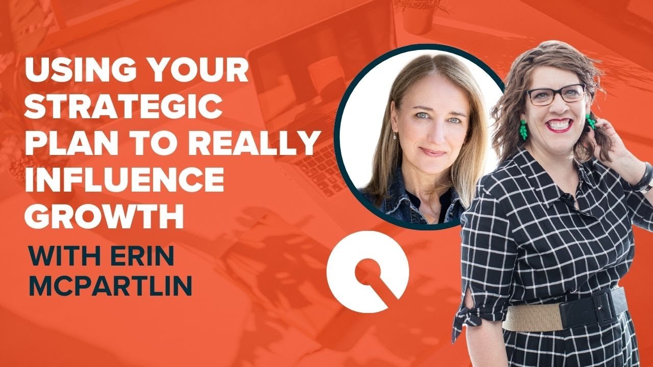 How To Use Your Strategic Plan to Really Influence Growth with Erin McPartlin
