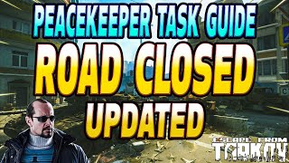 Road Closed UPDATED - Peacekeeper Task Guide - Escape From Tarkov