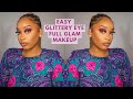 EASY GLITTERY EYE FULL GLAM MAKEUP