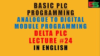 Analogue to Digital Module Programming In Delta PLC in English Lecture#24