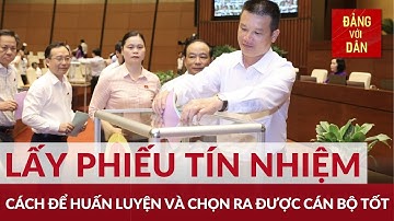 Xác định đúng đối tượng lấy phiếu tín nhiệm | Đảng với Dân