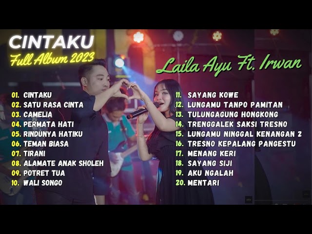 CINTAKU | SATU RASA CINTA | CAMELIA - LAILA AYU KDI ft IRWAN D'ACADEMY | FULL ALBUM 2023 class=