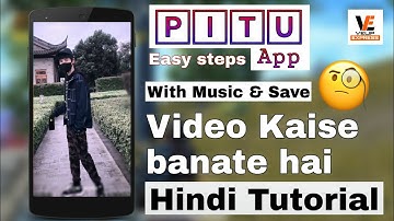 Pitu app tutorial | pitu me video kaise banate hai | how to make videos in Pitu app | Hindi tutorial
