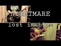 【弾いてみた】NIGHTMARE   lost in blue ギター ナイトメア