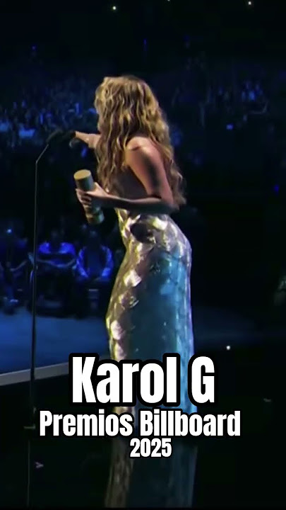 KAROL G | Premios Billboard 2025.  #musica #yt #youtubeshorts #fypシ #music #karolg #premios #shorts
