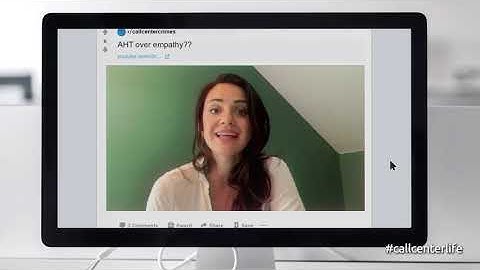 Call Center Life - AHT vs Empathy
