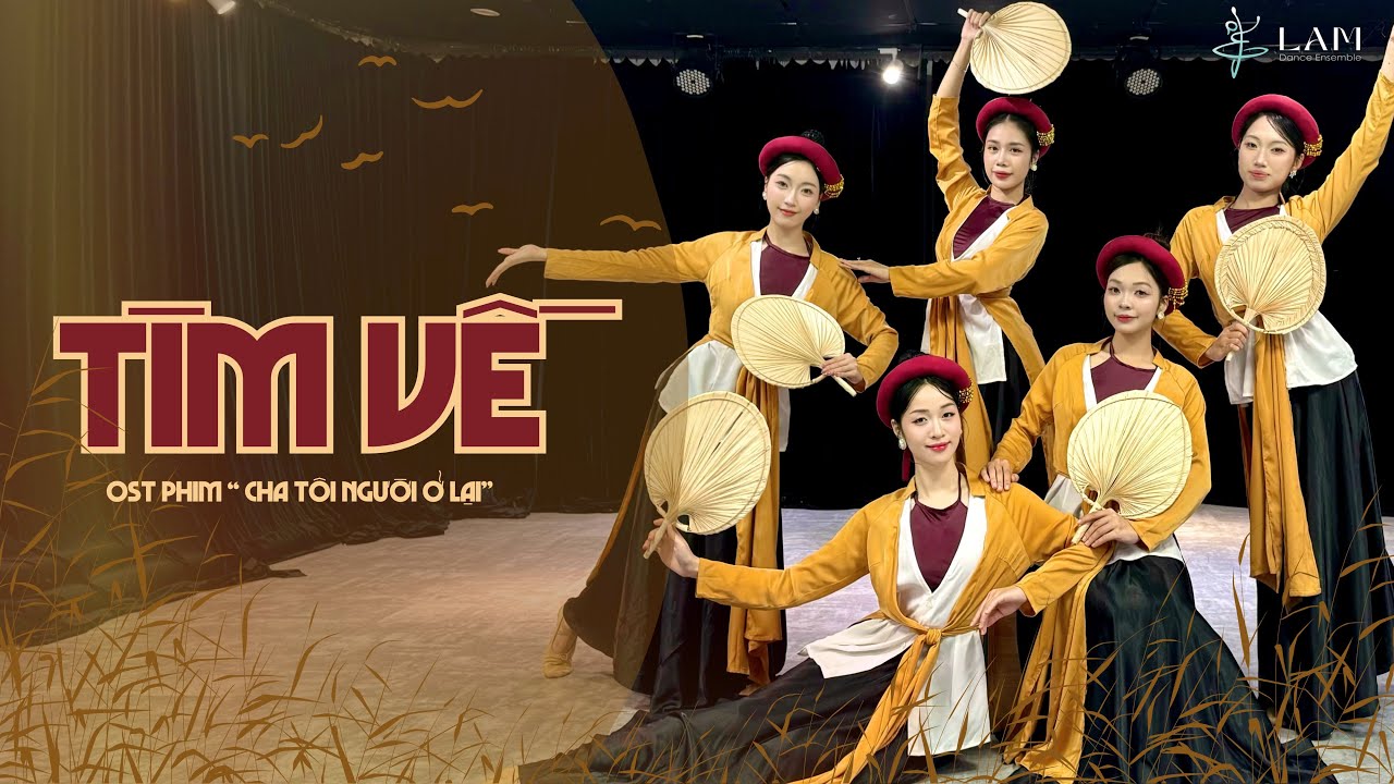 TÌM VỀ - OST Phim “Cha Tôi Người Ở Lại” | DANCE VISUAL by Vũ Đoàn Lam