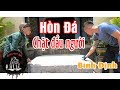 Dựng tóc gáy hòn đá chặt đầu người ở Bình Định