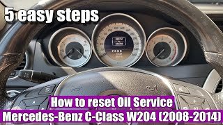 How to Reset Oil Service) Mercedes-Benz C-Class W204 (2008-2014), A-Class, B-Class E-Class GLE, GLA by TUTORIALE AUTO 309 views 1 month ago 1 minute, 46 seconds