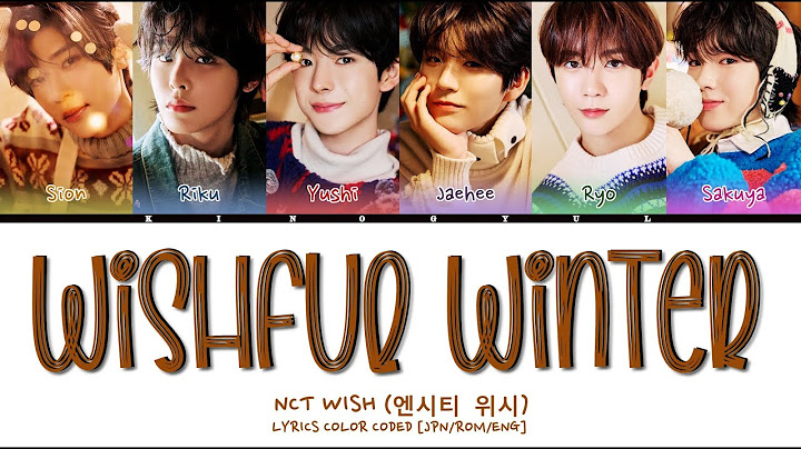 NCT WISH (엔시티 위시) - 'Wishful Winter' LYRICS COLOR CODED [JPN/ROM/ENG]